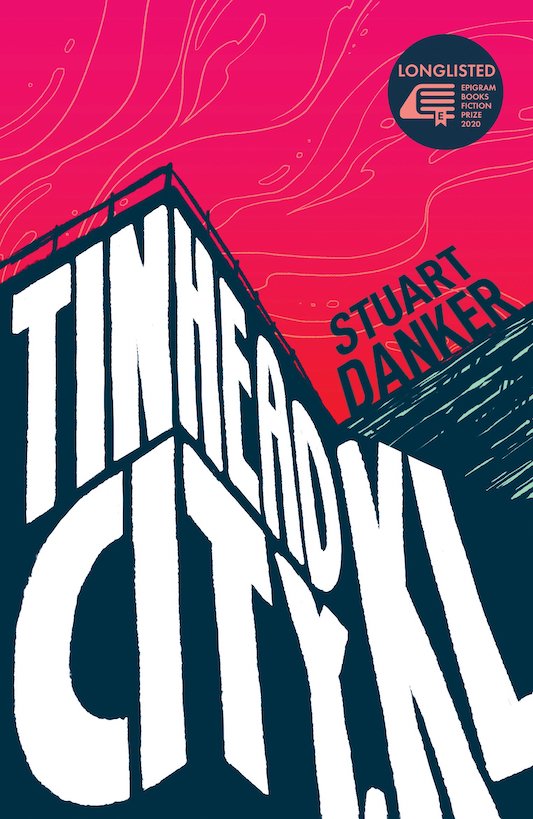 Cover of Stuart Danker's debut novel Tinhead City, KL